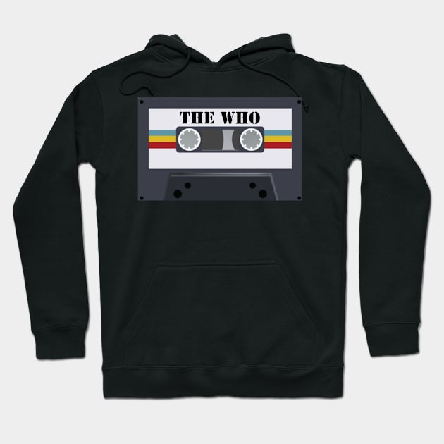 The Who / Cassette Tape Style Hoodie by Mieren Artwork 